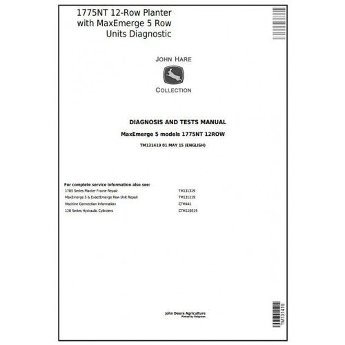 TM131419 John Deere 1775NT 12-Row Planter with MaxEmerge 5 Row Units Pdf Diagnosis and Tests Service Manual