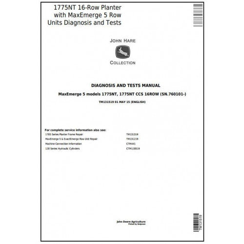 TM131519 John Deere 1775NT 16-Row Planter W. MaxEmerge 5 Row Units Pdf Diagnosis and Tests Service Manual