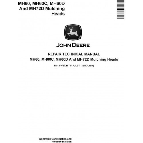 TM13162X19 John Deere MH60, MH60C, MH60D And MH72D Mulching Heads Pdf Technical Service Manual