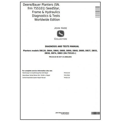 TM132119 John Deere /Bauer Planters (SN.755101-) SeedStar, Frame, Hydraulics Pdf Diagnosis and Tests Service Manual