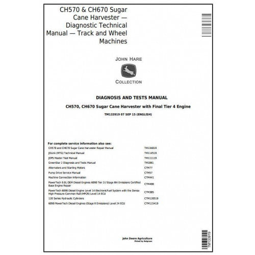 TM133919 John Deere CH570, CH670 Track and Wheel Sugar Cane Harvester Pdf Diagnosis and Tests Service Manual