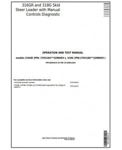 TM13848X19 John Deere 316GR, 318G Skid Steer Loader Pdf Diagnostic, Operation and Test Service Manual