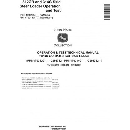 TM13855X19 John Deere 312GR and 314G Skid Steer Loader Pdf Diagnostic, Operation and Test Service Manual