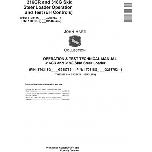 TM13857X19 John Deere 316GR and 318G Skid Steer Loader Pdf Diagnostic, Operation and Test Service Manual