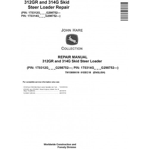 TM13859X19 John Deere 312GR and 314G Skid Steer Loader Pdf Repair Service Technical Manual