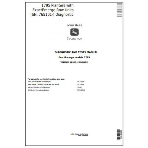 TM139619 John Deere 1795 Planters W. ExactEmerge Row Units (SN.765101-) Pdf Diagnosis and Tests Service Manual