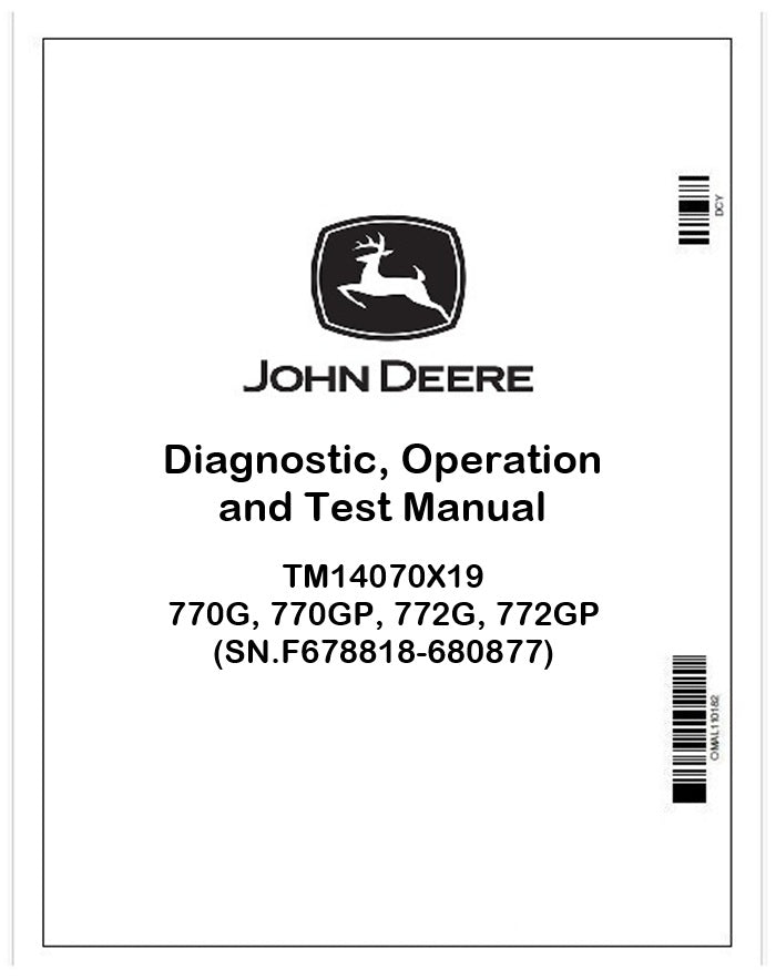 TM14070X19 John Deere 770G, 770GP, 772G, 772GP Motor Graders Pdf Operation and Test Technical Manual