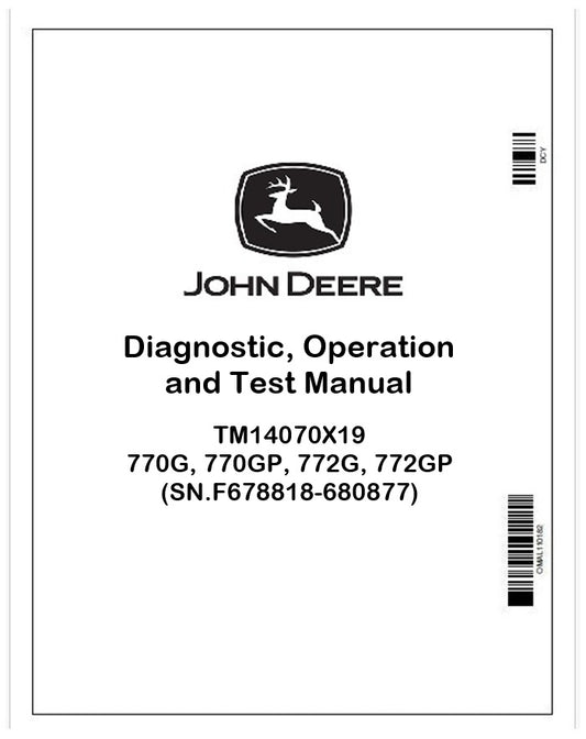 TM14070X19 John Deere 770G, 770GP, 772G, 772GP Motor Graders Pdf Operation and Test Technical Manual