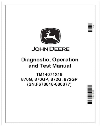 TM14071X19 John Deere 870G, 870GP, 872G, 872GP Motor Graders Pdf Operation and Test Technical Manual