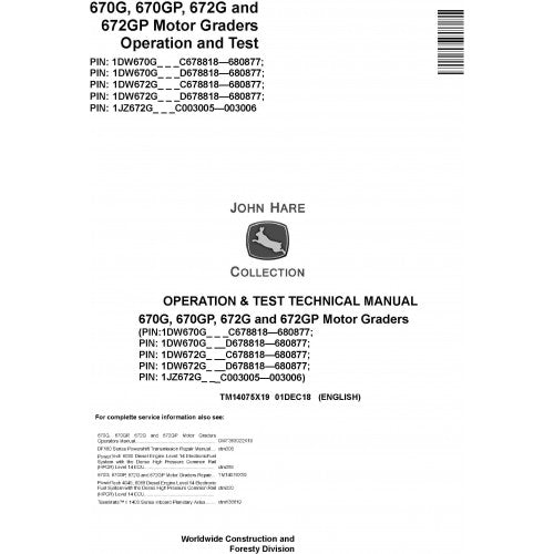 TM14075X19 John Deere 670G, 670GP, 672G, 672GP Motor Graders Pdf Operation and Test Technical Manual