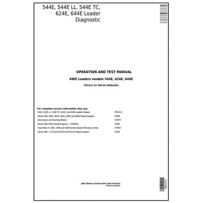 TM1413 John Deere 544E, 544E LL, 544E TC, 624E, 644E 4WD Loader Pdf Diagnostic, Operation and Test Service Manual