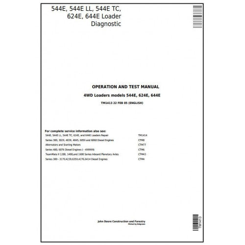 TM1413 John Deere 544E, 544E LL, 544E TC, 624E, 644E 4WD Loader Pdf Diagnostic, Operation and Test Service Manual