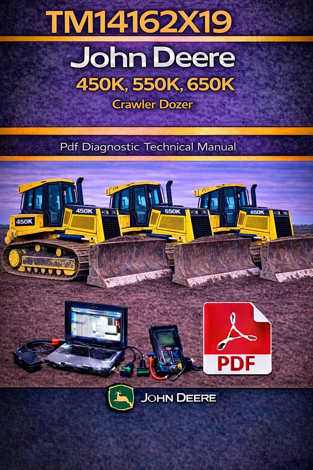 TM14162X19 John Deere 450K, 550K, 650K Crawler Dozer Pdf Diagnostic Technical Manual