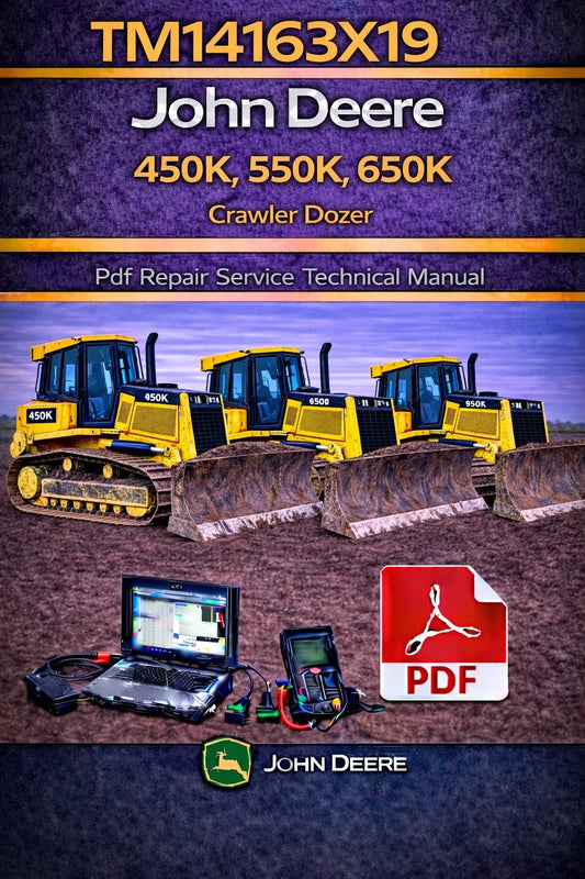 TM14163X19 John Deere 450K, 550K, 650K Crawler Dozer Pdf Repair Service Technical Manual