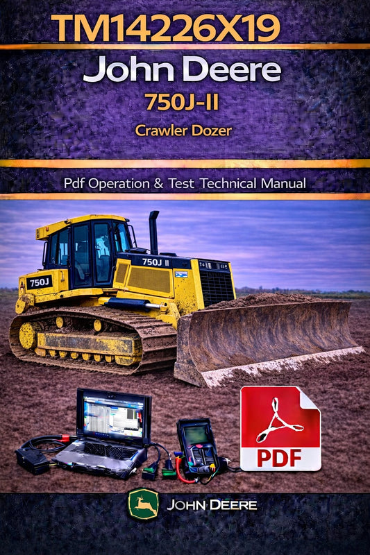 TM14226X19 John Deere 750J-II Crawler Dozer Pdf Operation & Test Technical Manual