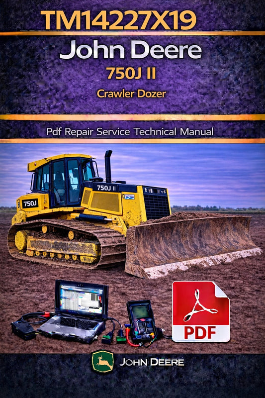 TM14227X19 John Deere 750J II Crawler Dozer Pdf Repair Service Technical Manual