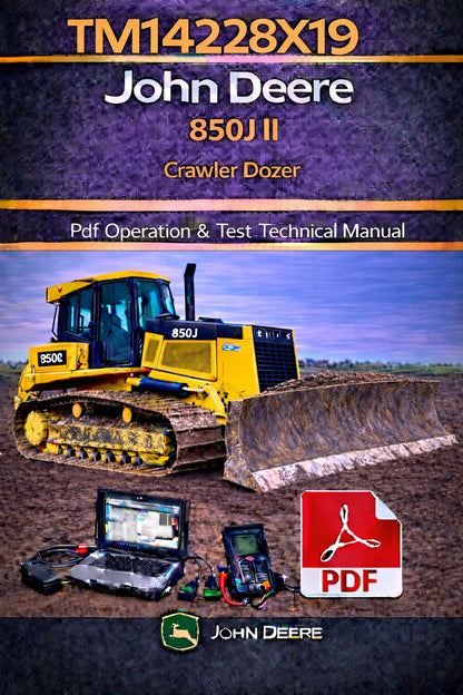 TM14228X19 John Deere 850J II Crawler Dozer Pdf Operation & Test Technical Manual
