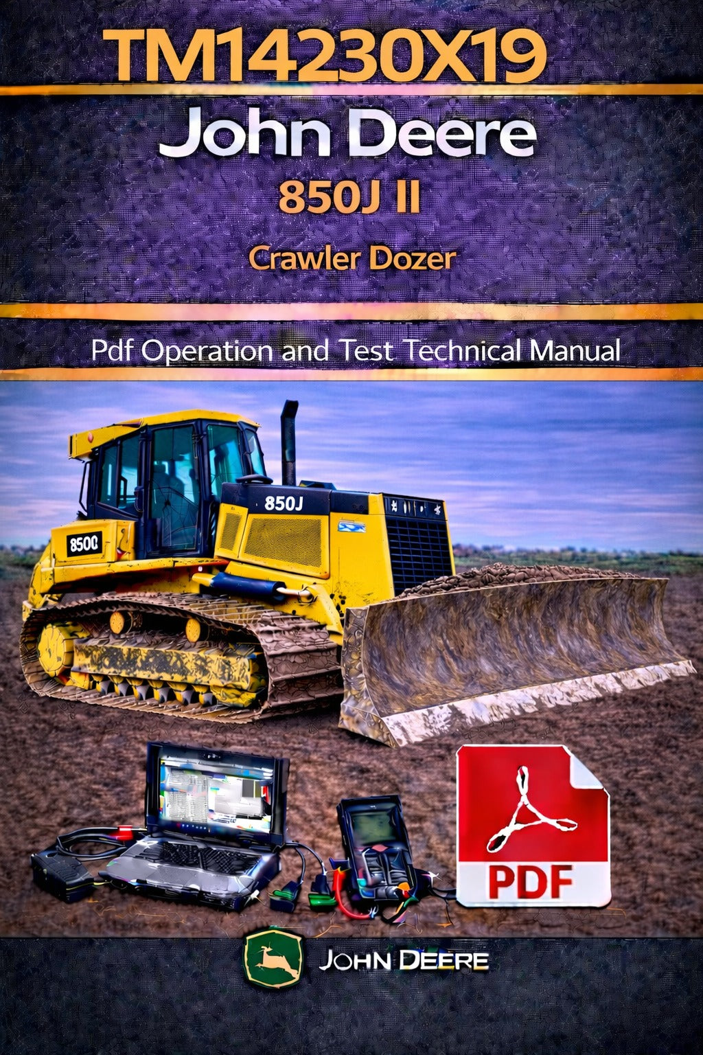 TM14230X19 John Deere 850J II Crawler Dozer Pdf Operation and Test Technical Manual