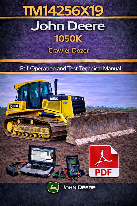 TM14256X19 John Deere 1050K Crawler Dozer Pdf Operation and Test Technical Manual