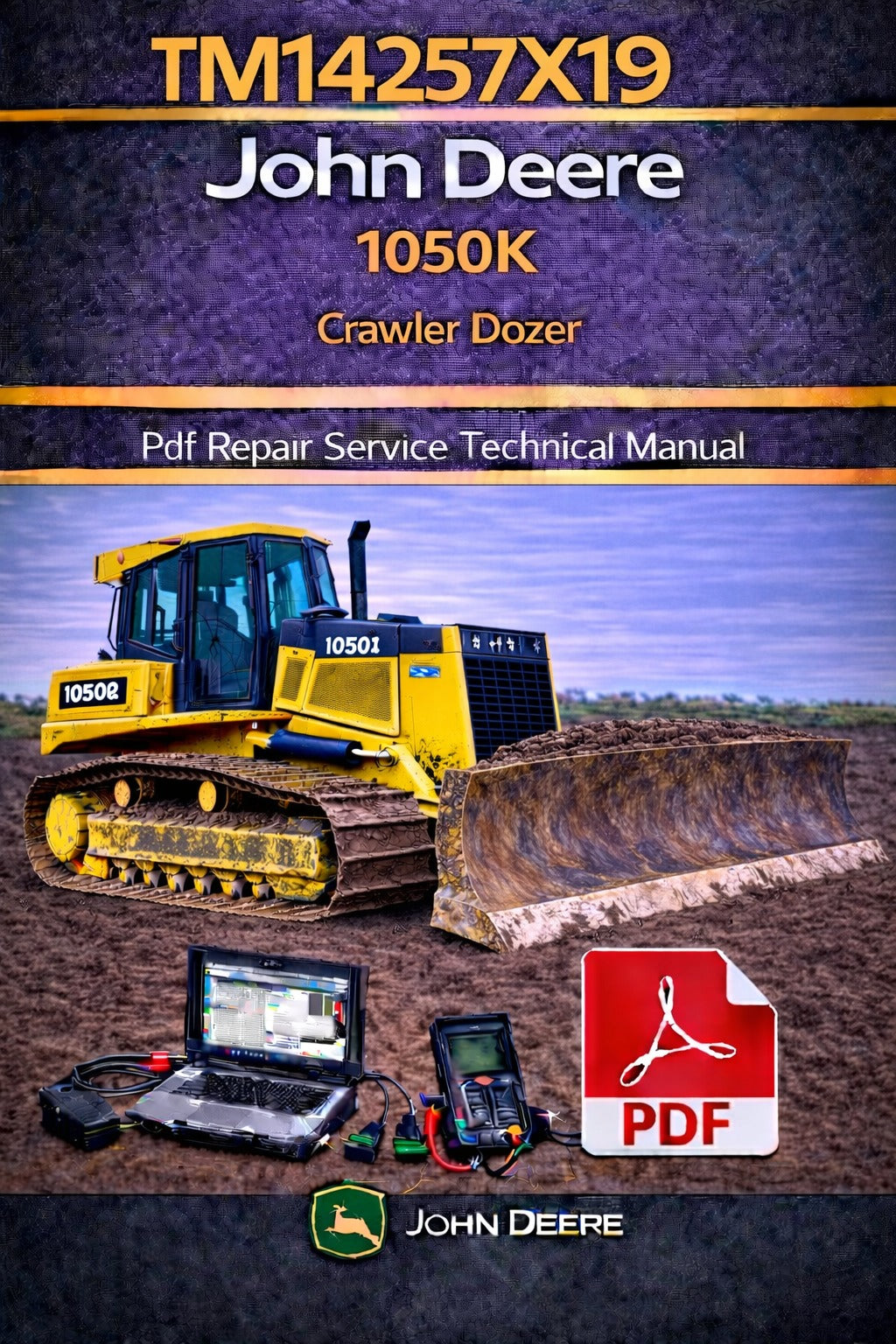 TM14257X19 John Deere 1050K Crawler Dozer Pdf Repair Service Technical Manual
