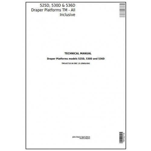 TM142719 John Deere 525D, 530D, 536D Hay and Forage Draper Platform All Inclusive Pdf Technical Service Manual