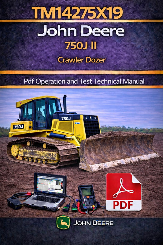 TM14275X19 John Deere 750J II Crawler Dozer Pdf Operation and Test Technical Manual