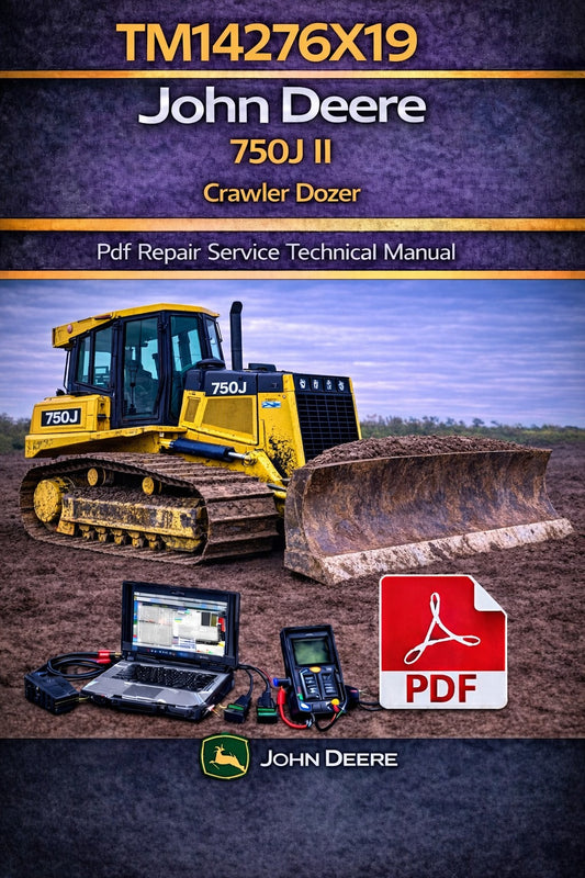 TM14276X19 John Deere 750J II Crawler Dozer Pdf Repair Service Technical Manual