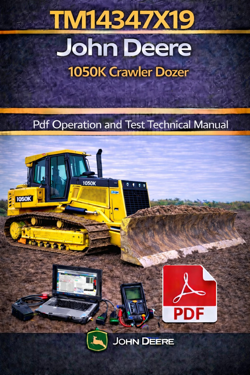 TM14347X19 John Deere 1050K Crawler Dozer Pdf Operation and Test Technical Manual