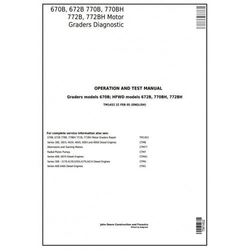 TM1452 John Deere 670B, 672B, 770B, 770BH, 772B, 772BH Motor Graders Pdf Diagnostic, Operation and Test Service Manual