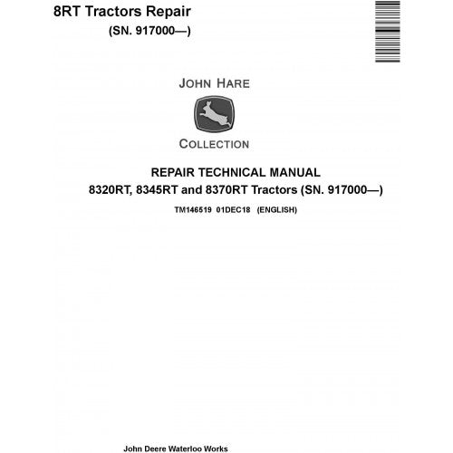 TM146519 John Deere 8320RT, 8345RT and 8370RT Tractor Pdf Repair Service Technical Manual