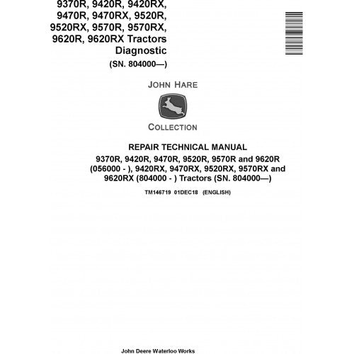 TM146719 John Deere 9370R, 9420R/RX, 9470R/RX, 9520R/RX, 9570R/RX, 9620R/RX Tractor Pdf Repair Service Technical Manual