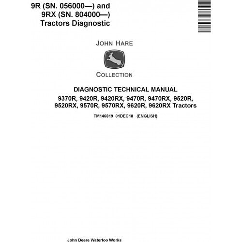 TM146819 John Deere 9370R, 9420R/RX, 9470R/RX, 9520R/RX, 9570R/RX, 9620R/RX Tractor Pdf Diagnostic Technical Manual