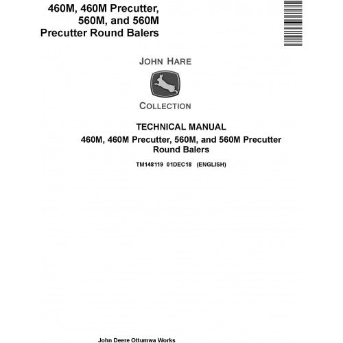 TM148119 John Deere 460M, 460M, 560M, and 560M Precutter Round Balers Pdf Technical Service Manual
