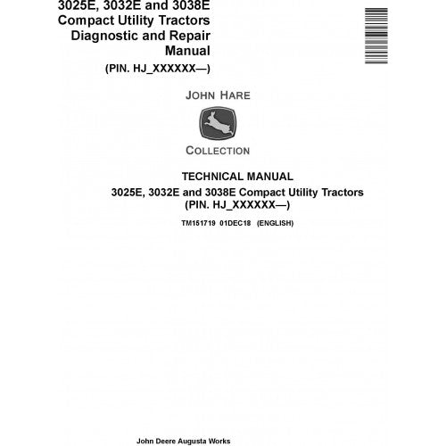 TM151719 John Deere 3025E, 3032E, 3038E Compact Utility Tractor Pdf Technical Service Manual