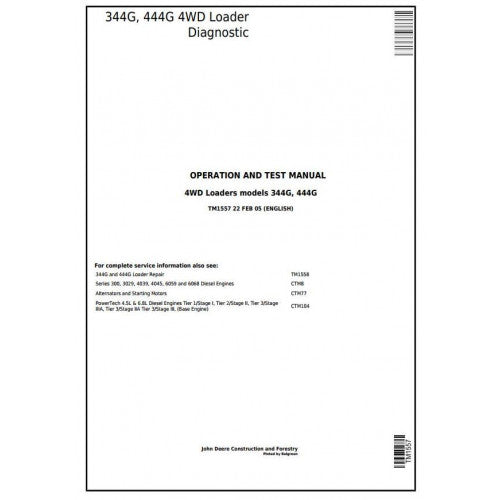 TM1557 John Deere 344G, 444G 4WD Loader Pdf Diagnostic, Operation and Test Service Manual
