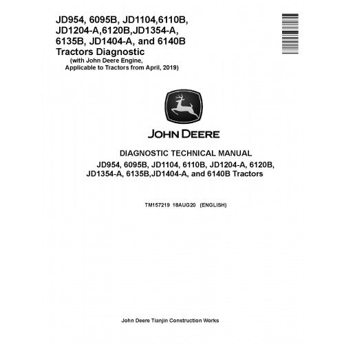 TM157219 John Deere 6095B, 6110B, 6120B, 6135B, 6140B, JD1104, JD1204-A, JD1354-A, JD1404-A and JD954 Tractors Pdf Diagnostic Technical Manual