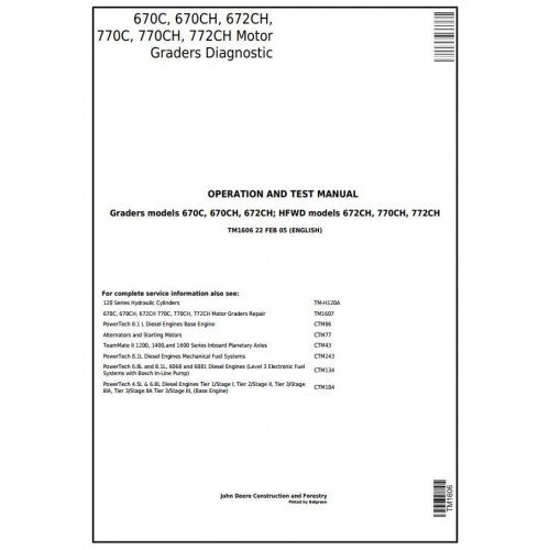 TM1606 John Deere 670C, 670CH, 672CH, 770C, 770CH, 772CH Motor Grader Pdf Diagnostic, Operation and Test Service Manual