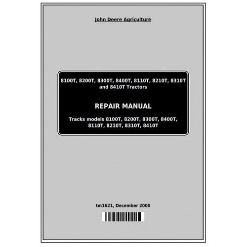 TM1621 John Deere 8100T, 8200T, 8300T, 8400T, 8110T, 8210T, 8310T, 8410T Tractor Pdf Repair Service Technical Manual