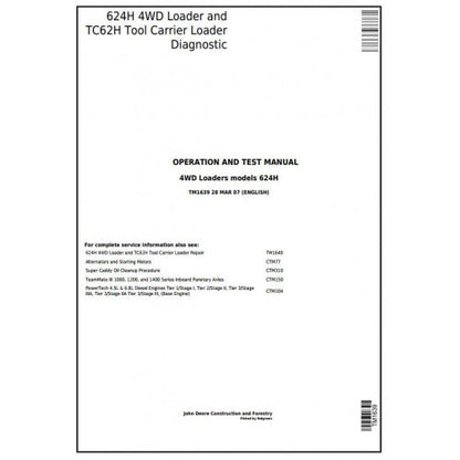 TM1639 John Deere 624H 4WD Loader and TC62H Tool Carrier Loader Pdf Diagnostic, Operation and Test Service Manual