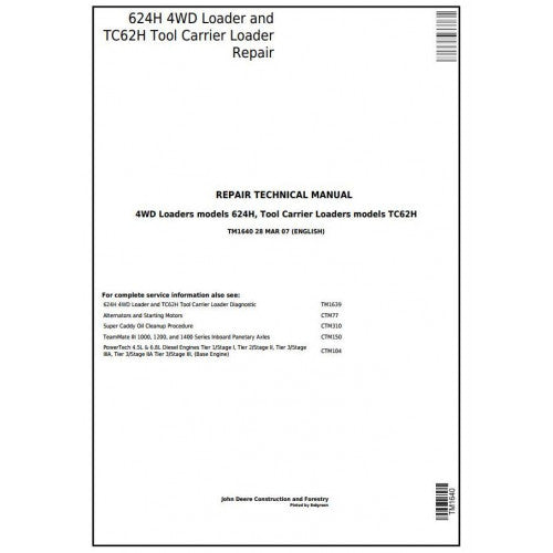 TM1640 John Deere 624H 4WD Loader and TC62H Tool Carrier Loader Pdf Repair Service Technical Manual