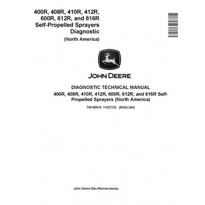 tm169519-john-deere-400r-408r-410r-412r-600r-612r-and-616r-self-propelled-sprayers-pdf-diagnostic-technical-manual