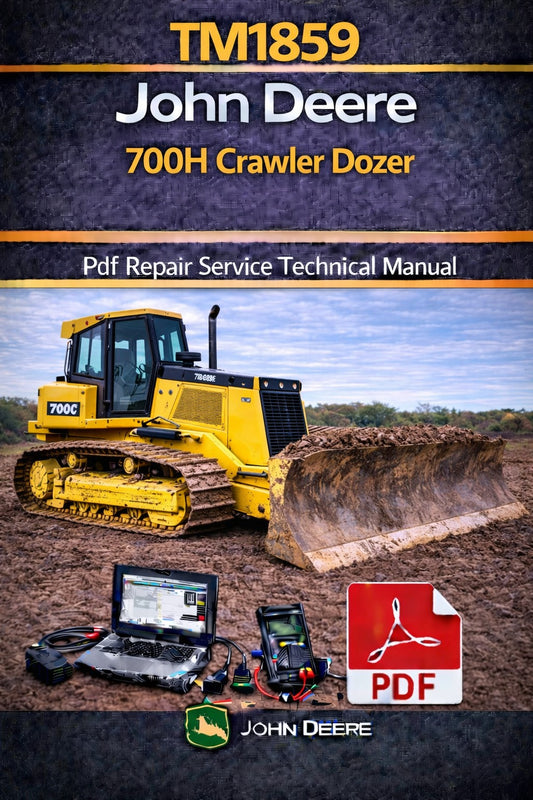 TM1859 John Deere 700H Crawler Dozer Pdf Repair Service Technical Manual