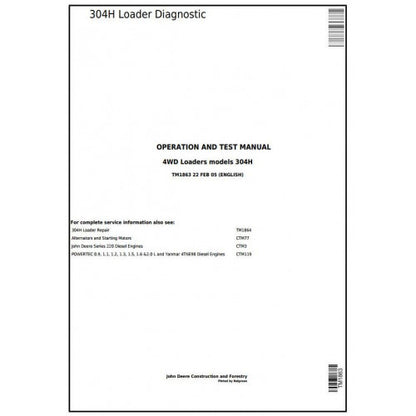 TM1863 John Deere 304H Loader 4WD Loader Pdf Diagnostic, Operation and Test Service Manual