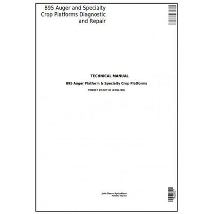 TM2037 John Deere 895 Auger & Specialty Crop Platform Pdf Technical Service Manual
