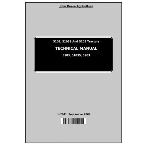 tm2041-john-deere-5103-5103s-and-5203-tractors-all-inclusive-pdf-technical-service-manual