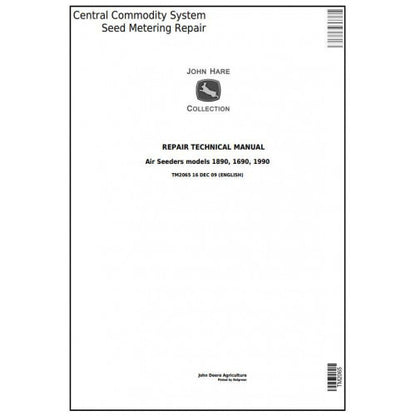 TM2065 John Deere Central Commodity System Seed Metering for Air Seeders Pdf Technical Service Manual