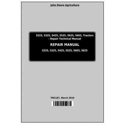 tm2187-john-deere-5225-5325-5425-5525-5625-5603-tractors-pdf-repair-technical-manual