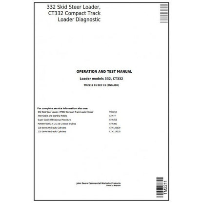 TM2211 John Deere 332 Skid Steer Loader, CT332 Compact Track Loader Pdf Diagnostic, Operation and Test Service Manual