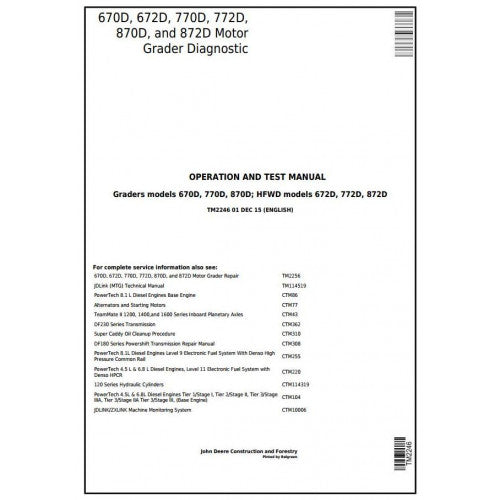 TM2246 John Deere 670D, 672D, 770D, 772D, 870D, 872D Motor Grader Pdf Diagnostic, Operation and Test Service Manual
