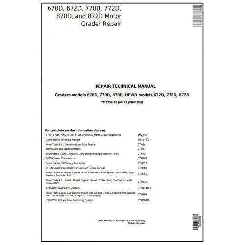 TM2256 John Deere 670D, 672D, 770D, 772D, 870D, 872D Motor Grader Pdf Repair Service Technical Manual